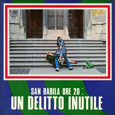 San Babila Ore 20: Un delitto inutile [Original Motion Picture Soundtrack]