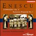 Enescu: Symphony No.3 / First Romanian Rhapsody