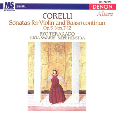 Corelli: Sonatas for Violin and Basso continuo, Op. 5 Nos. 7-12