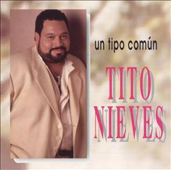 télécharger l'album Tito Nieves - Un Tipo Común