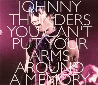 You Can't Put Your Arms Around a Memory