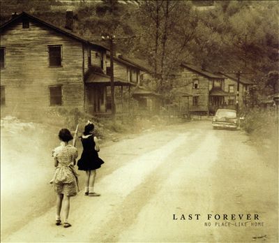 Last Forever/No Place Like Home