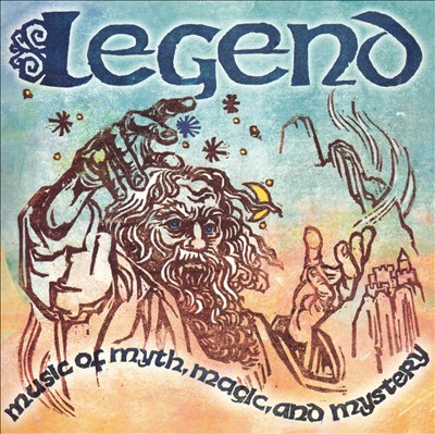 Legend: Music of Myth, Magic, and Mystery