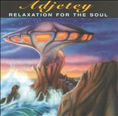 Adjetey: Relaxation for the Soul