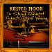Rusted Moon: The String Quartet Tribute to Neil Young