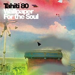 baixar álbum Tahiti 80 - Wallpaper For The Soul