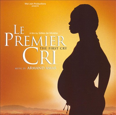 Le Premier Cri (The First Cry), film score