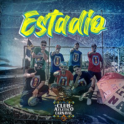 Club Atletico Carnaval - Estadio Album Reviews, Songs & More | AllMusic