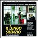 II Lungo Silenzio (The Long Silence)