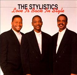 last ned album The Stylistics - Love Is Back In Style