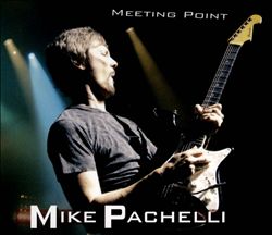 descargar álbum Mike Pachelli - Meeting Point