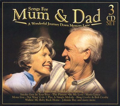 Songs for Mum & Dad: A Wonderful Journey Down Memory Lane