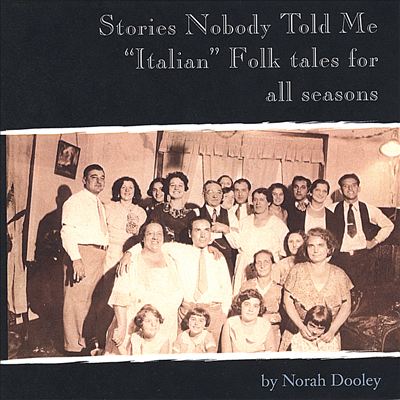 Stories Nobody Told Me: Italian Folk Tales