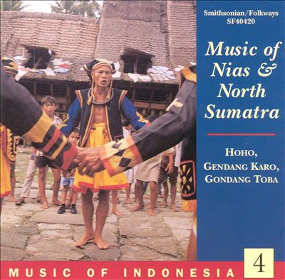 Music of Indonesia, Vol. 4: Music of Nias & North Sumatra