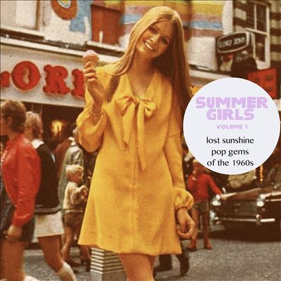 Summer Girls: Lost Sunshine Pop Gems of the 1960s, Vol. 1