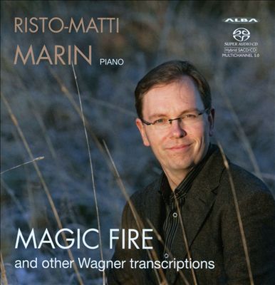 Magic Fire and Other Wagner Transcriptions