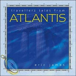 last ned album Eric James - Travellers Tales From Atlantis