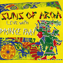 Album herunterladen Suns Of Arqa - Live With Prince Far I