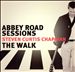 The Abbey Road Sessions/The Walk