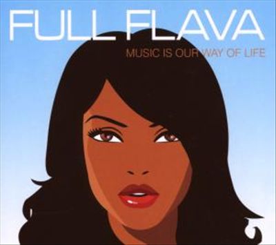 Full Flava: Music Is Our Way of Life