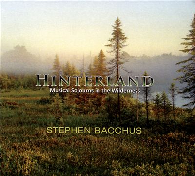 Hinterland: Musical Sojourns in the Wilderness