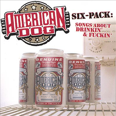 Six-Pack: Songs About Drinkin' and Fuckin'
