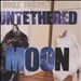 Untethered Moon