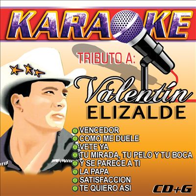 Karaoke Tributo A: Valentín Elizalde