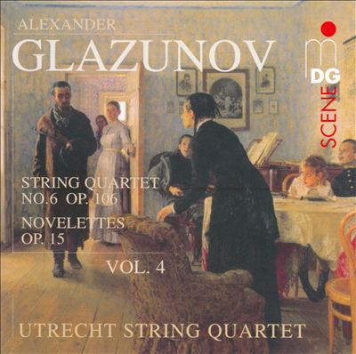 Glazunov: String Quartets, Vol. 4