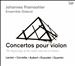 Concertos pour Violon: The Beginnings of the Violin Concerto in France