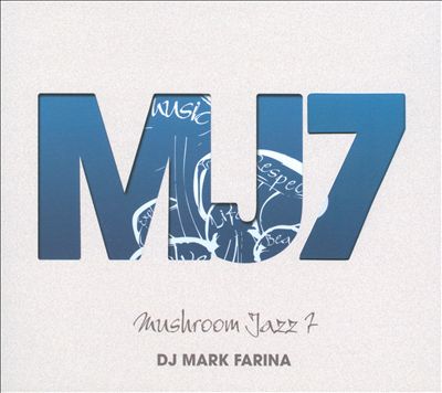 Mushroom Jazz, Vol. 7