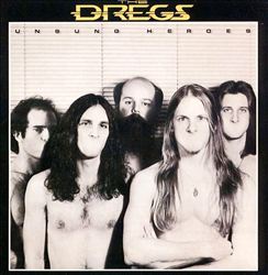 baixar álbum The Dregs - Unsung Heroes