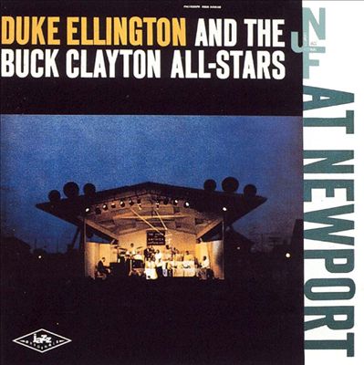 Duke Ellington and the Buck Clayton All-Stars at Newport