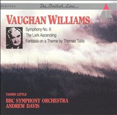 Vaughan Williams: Symphony No. 6; The Lark Ascending; Fantasia on a Theme by Thomas Tallis
