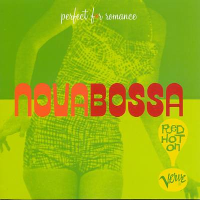Renovering Mastery tryk Various Artists - Nova Bossa: Red Hot on Verve Album Reviews, Songs & More  | AllMusic