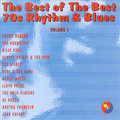 Best of the Best: 70's Rhythm & Blues, Vol. 1