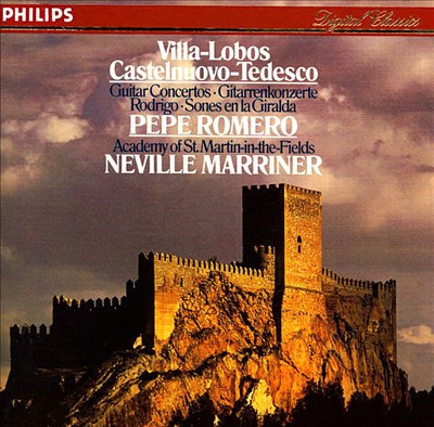 Heitor Villa-Lobos, Mario Castelnuovo-Tedesco: Guitar Concertos; Joaquín Rodrigo: Sones en la Giralda
