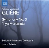 Glière: Symphony No. 3 "Il'ya Muromets"