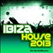 Ibiza House 2013 Mix