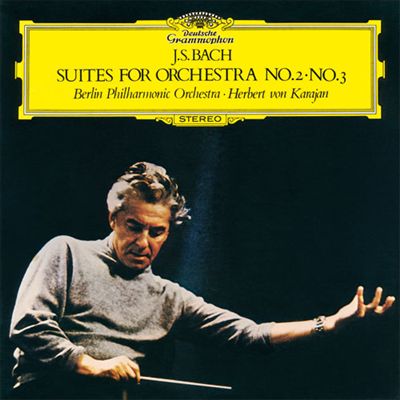 J.S. Bach: Suites for Orchestra No. 2, No. 3