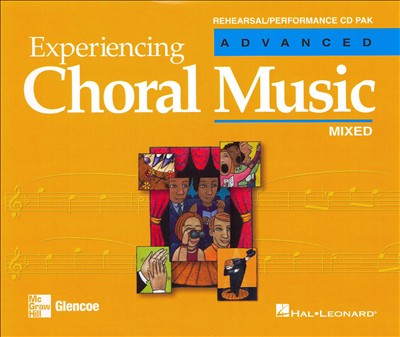 Experiencing Choral Music: Advanced (Mixed)