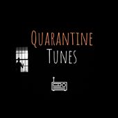 Quarantine Tunes