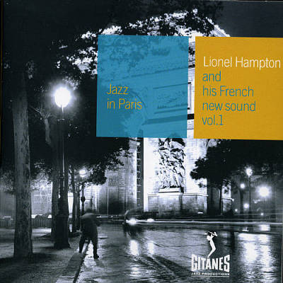 Jazz in Paris: Lionel Hampton & His French New Sound, Vol. 1