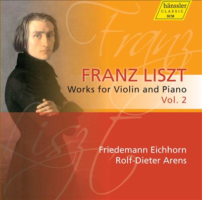 Liszt: Works for Violin & Piano, Vol. 2