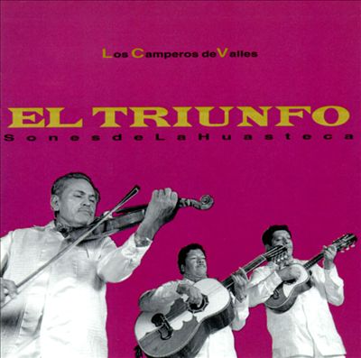 El Triunfo (Sones De La Huasteca)