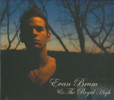 Evan Brum & The Royal High