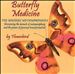 Butterfly Medicine