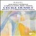 Ravel: Valses Nobles et Sentimentales; Le Tombeau de Couperin; Miroirs; Concertos