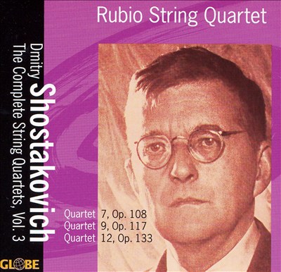 Shostakovich: The Complete String Quartets, Vol. 3