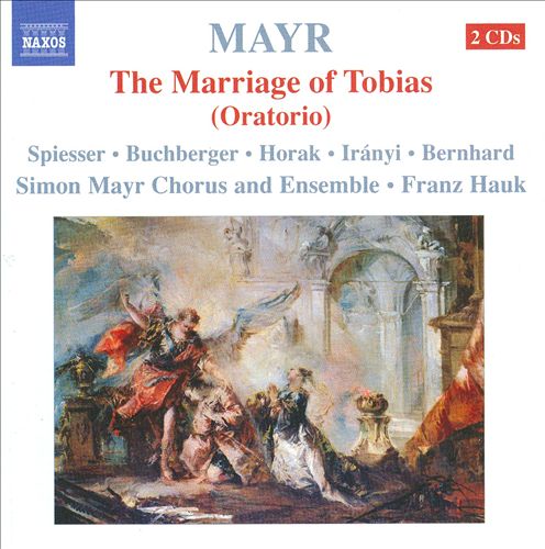Mayr: The Marriage of Tobias